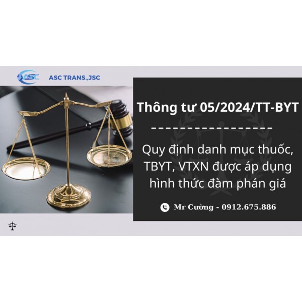 TT05/2024/TT-BYT QUY ĐỊNH DANH MỤC THUỐC, THIẾT BỊ Y TẾ, VẬT TƯ XÉT NGHIỆM ĐƯỢC ÁP DỤNG HÌNH THỨC ĐÀM PHÁN GIÁ 