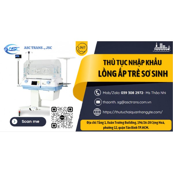 THỦ TỤC NHẬP KHẨU LỒNG ẤP TRẺ SƠ SINH NĂM 2023